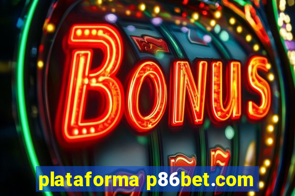 plataforma p86bet.com